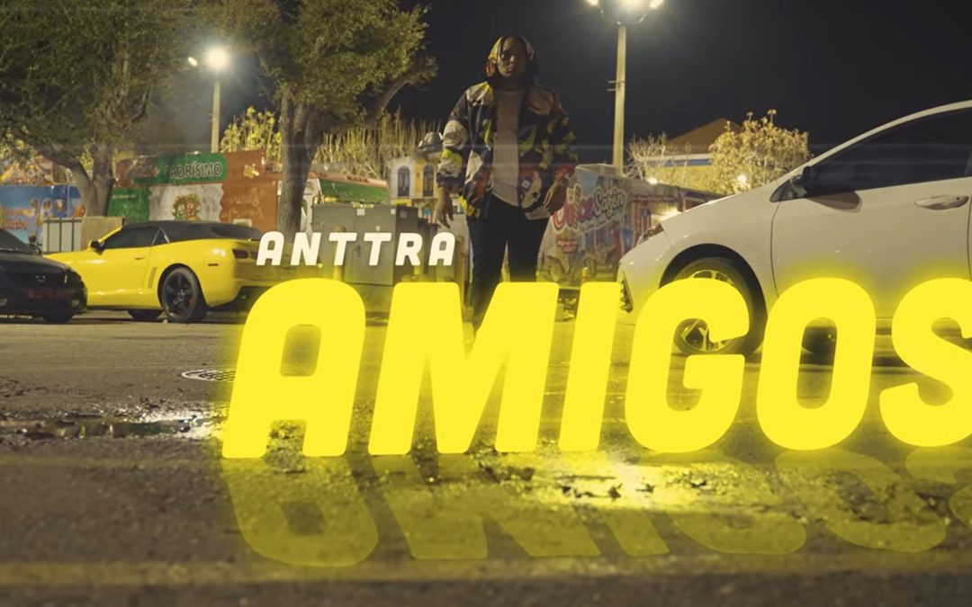 Video: Amigos – Anttra